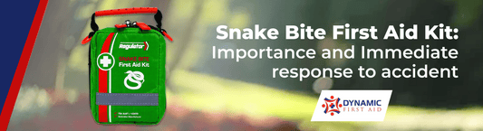 Snake Bite First Aid Kit: Importance and Immediate response to accident - Dynamic First Aid
